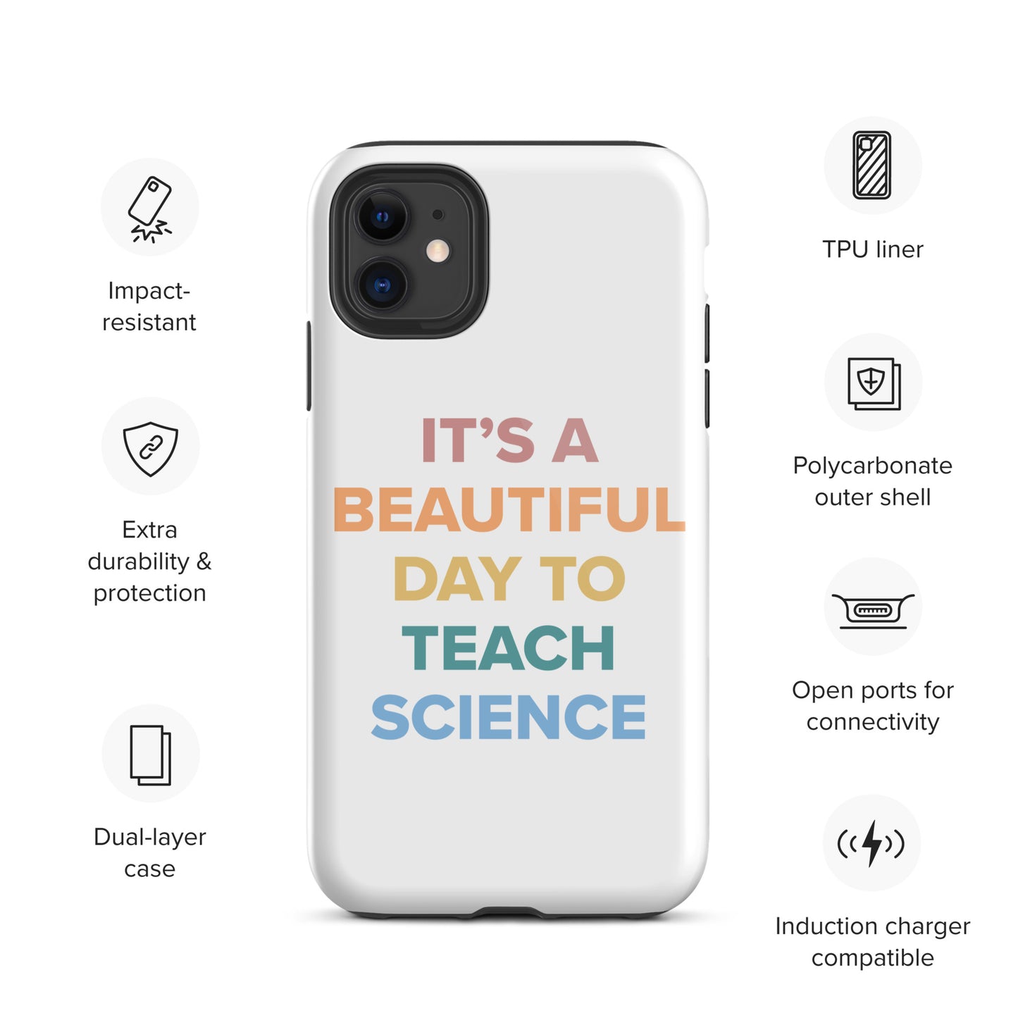 Tough iPhone Case Beautiful Day to Teach Sceince!