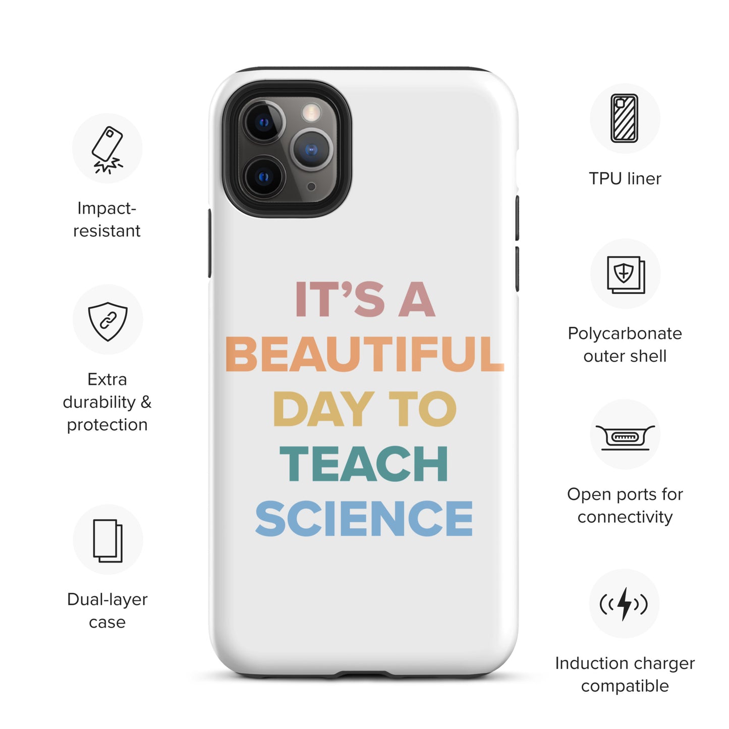 Tough iPhone Case Beautiful Day to Teach Sceince!