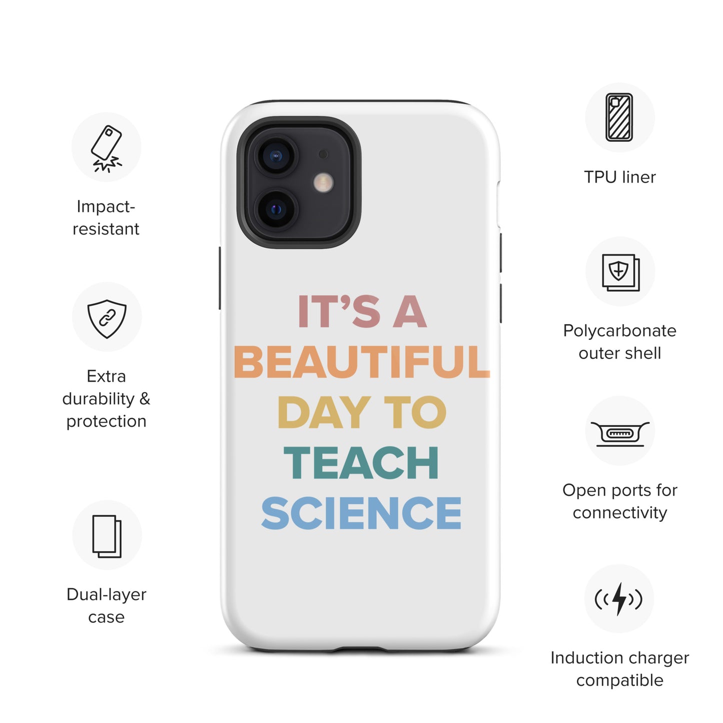 Tough iPhone Case Beautiful Day to Teach Sceince!