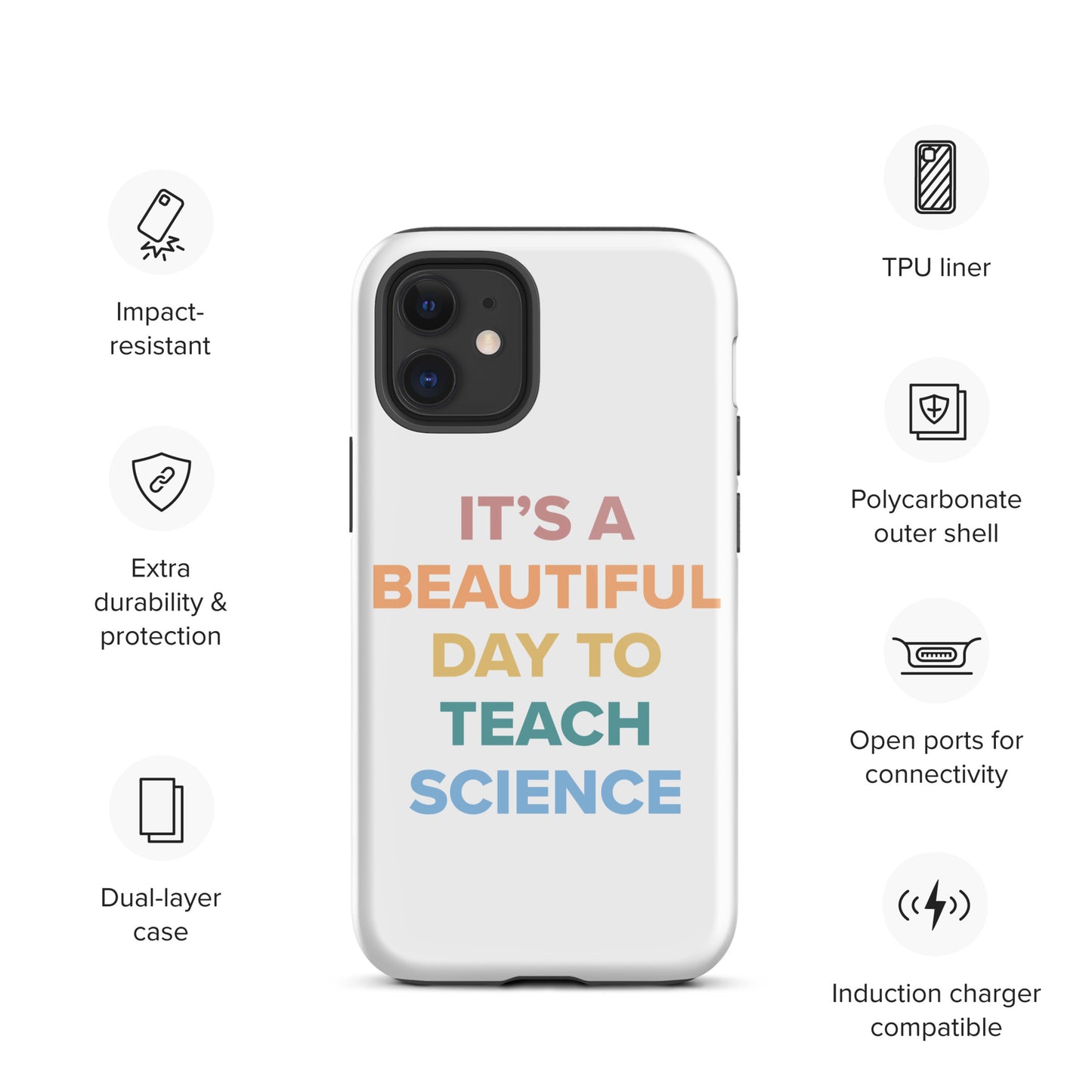 Tough iPhone Case Beautiful Day to Teach Sceince!