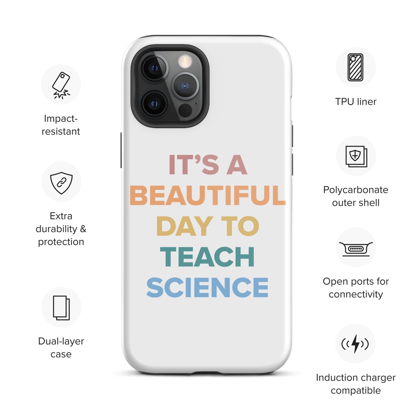 Tough iPhone Case Beautiful Day to Teach Sceince!