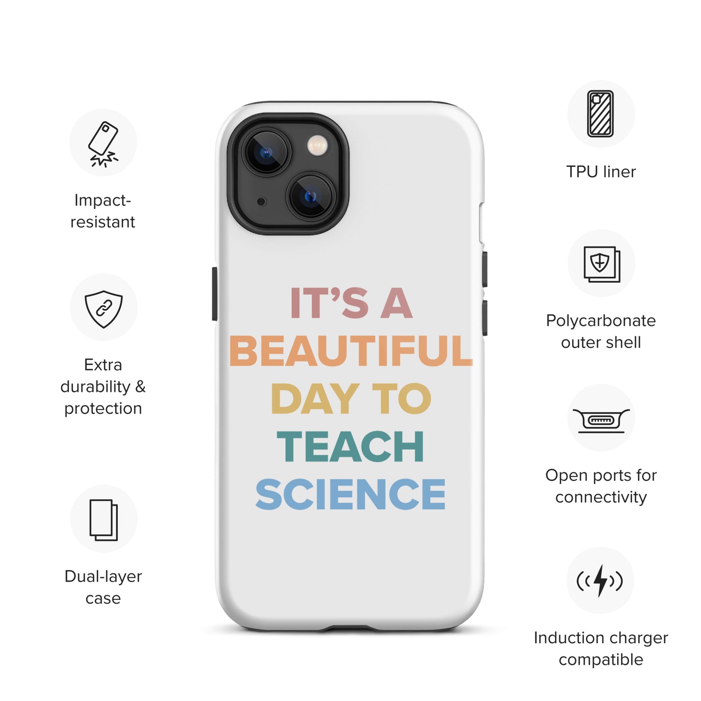 Tough iPhone Case Beautiful Day to Teach Sceince!