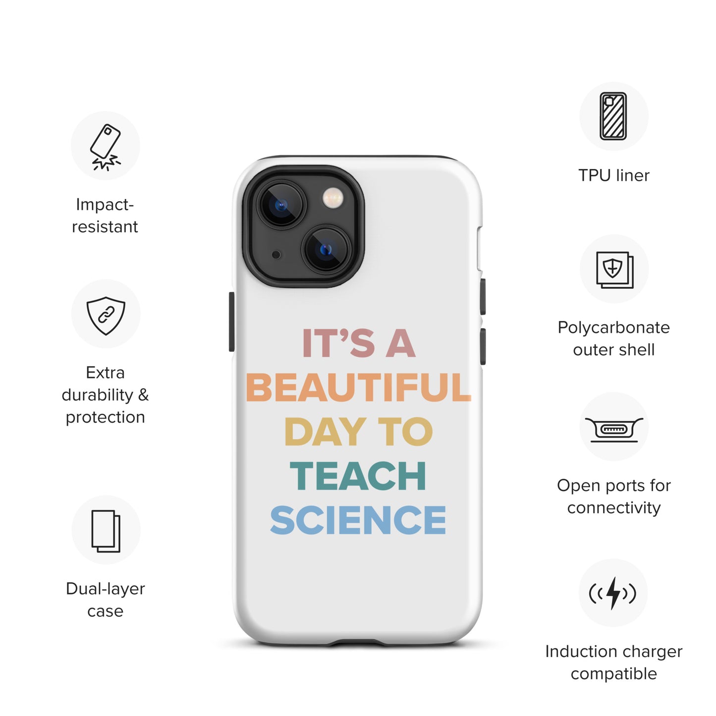 Tough iPhone Case Beautiful Day to Teach Sceince!