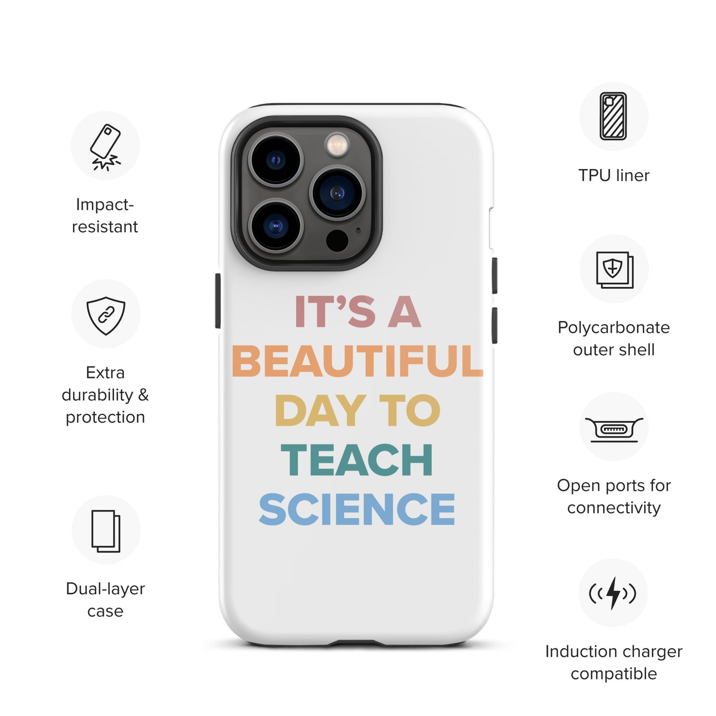 Tough iPhone Case Beautiful Day to Teach Sceince!