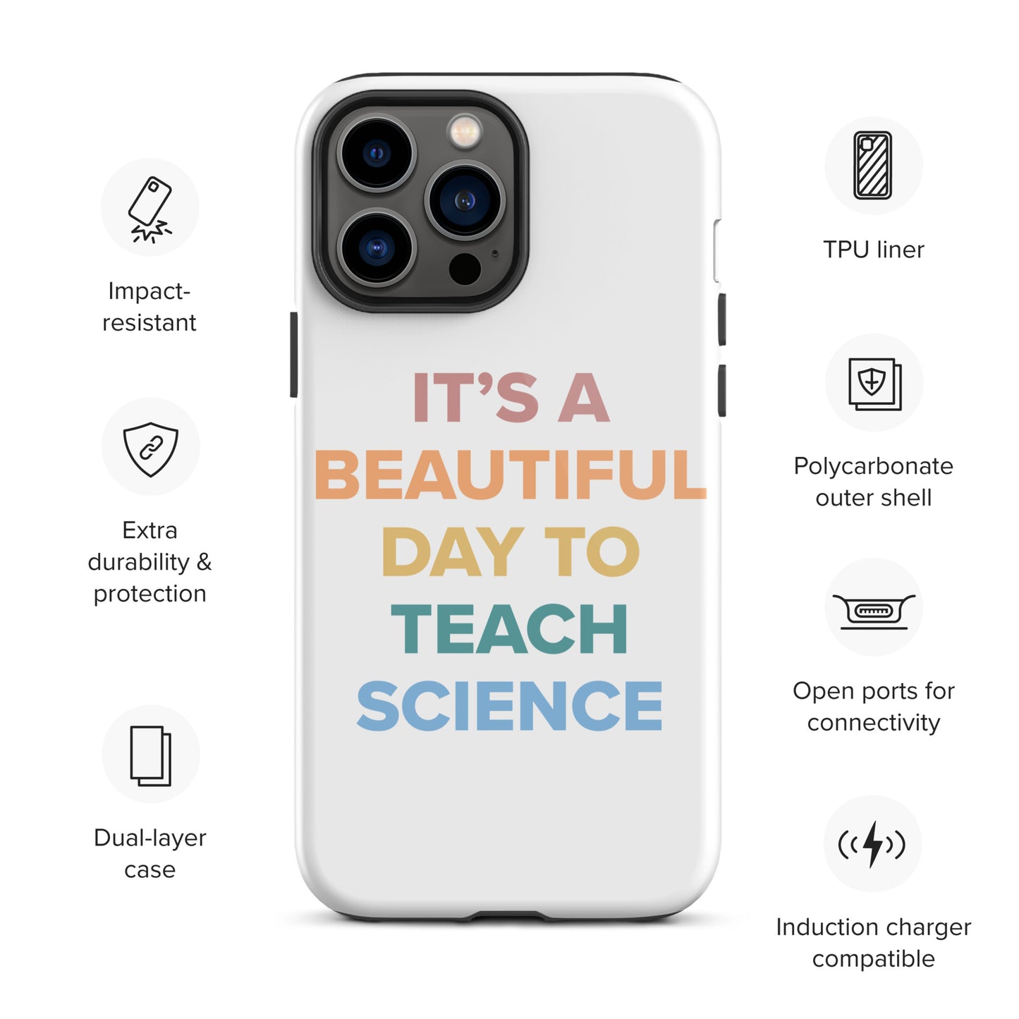 Tough iPhone Case Beautiful Day to Teach Sceince!