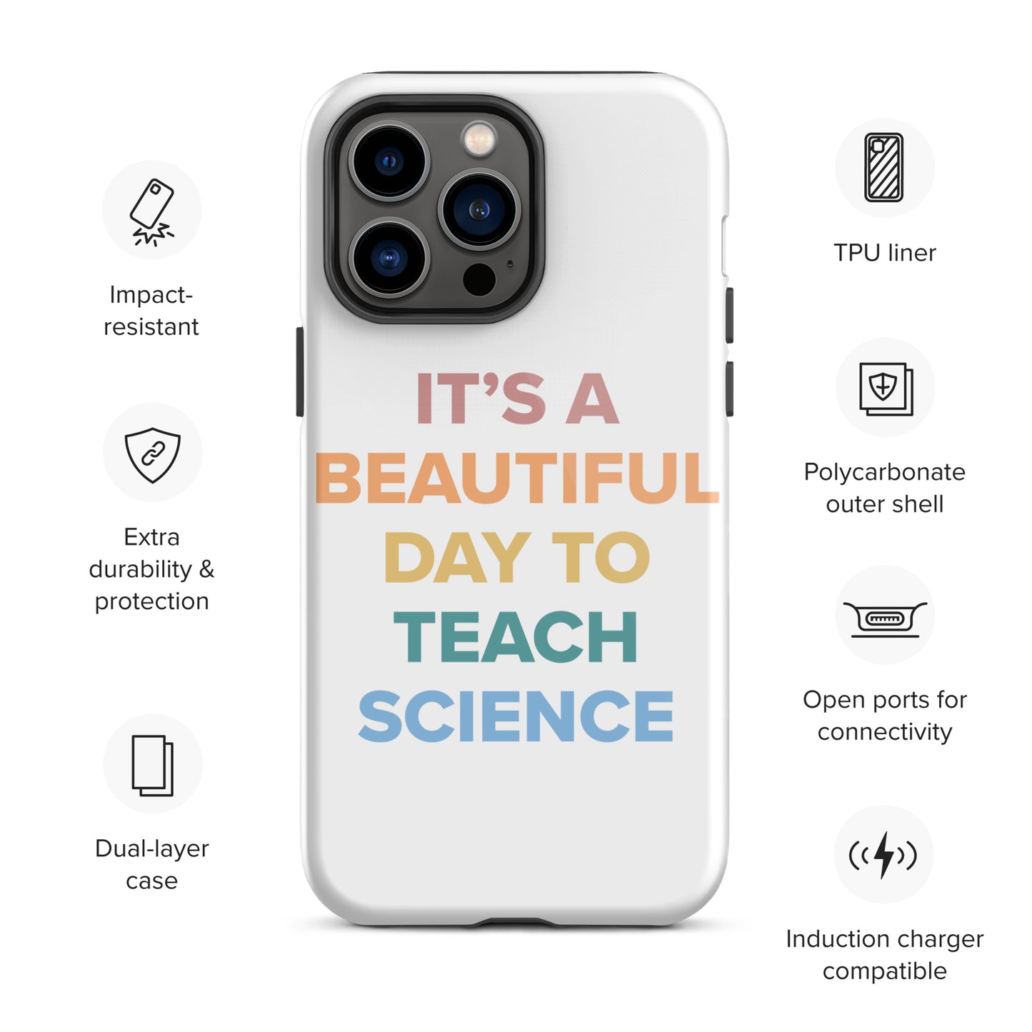 Tough iPhone Case Beautiful Day to Teach Sceince!