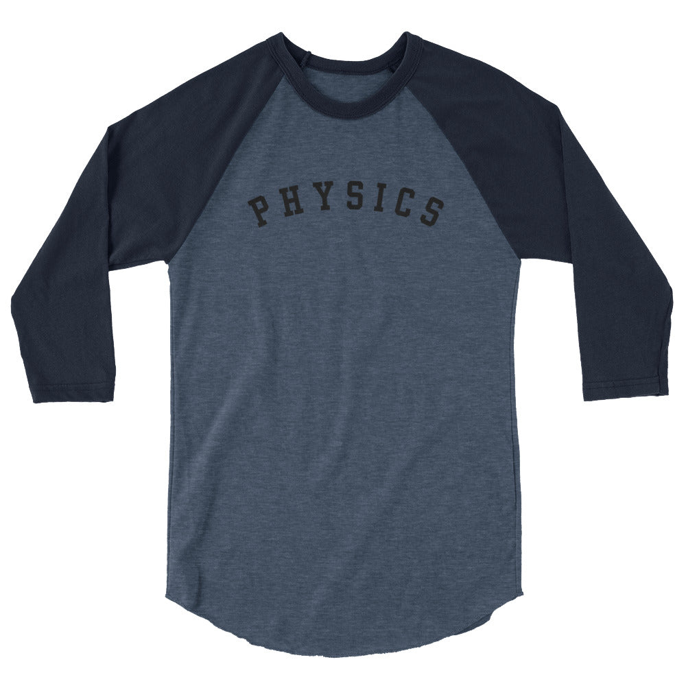 Physics Baseball Shirt - 3/4 Sleeve Raglan Shirt
