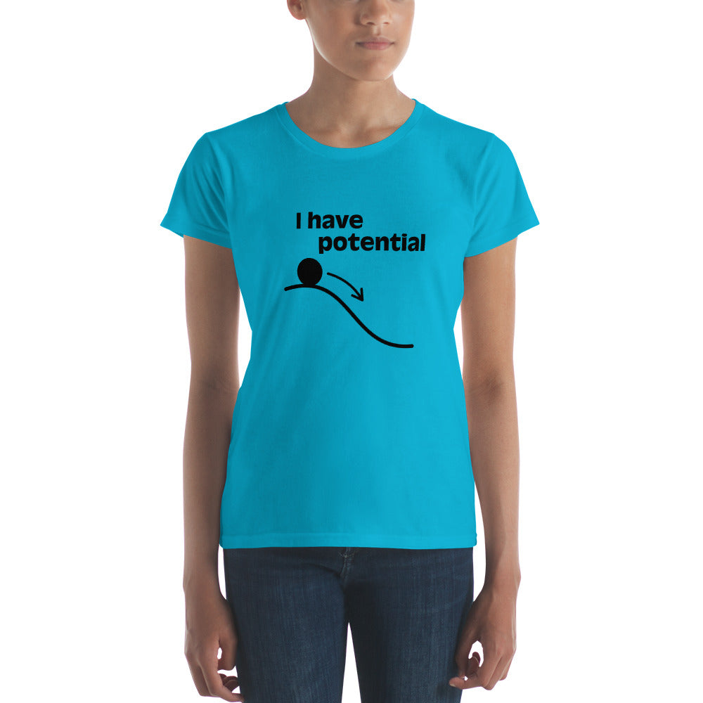 "I have Potential" Women's short sleeve t-shirt