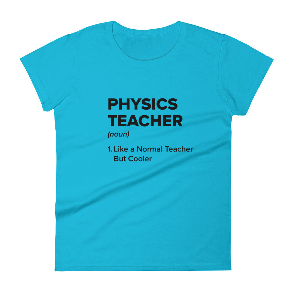 Physics Teacher Women's Short Sleeve T-shirt
