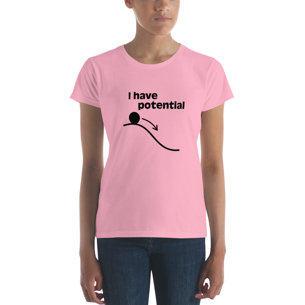 "I have Potential" Women's short sleeve t-shirt