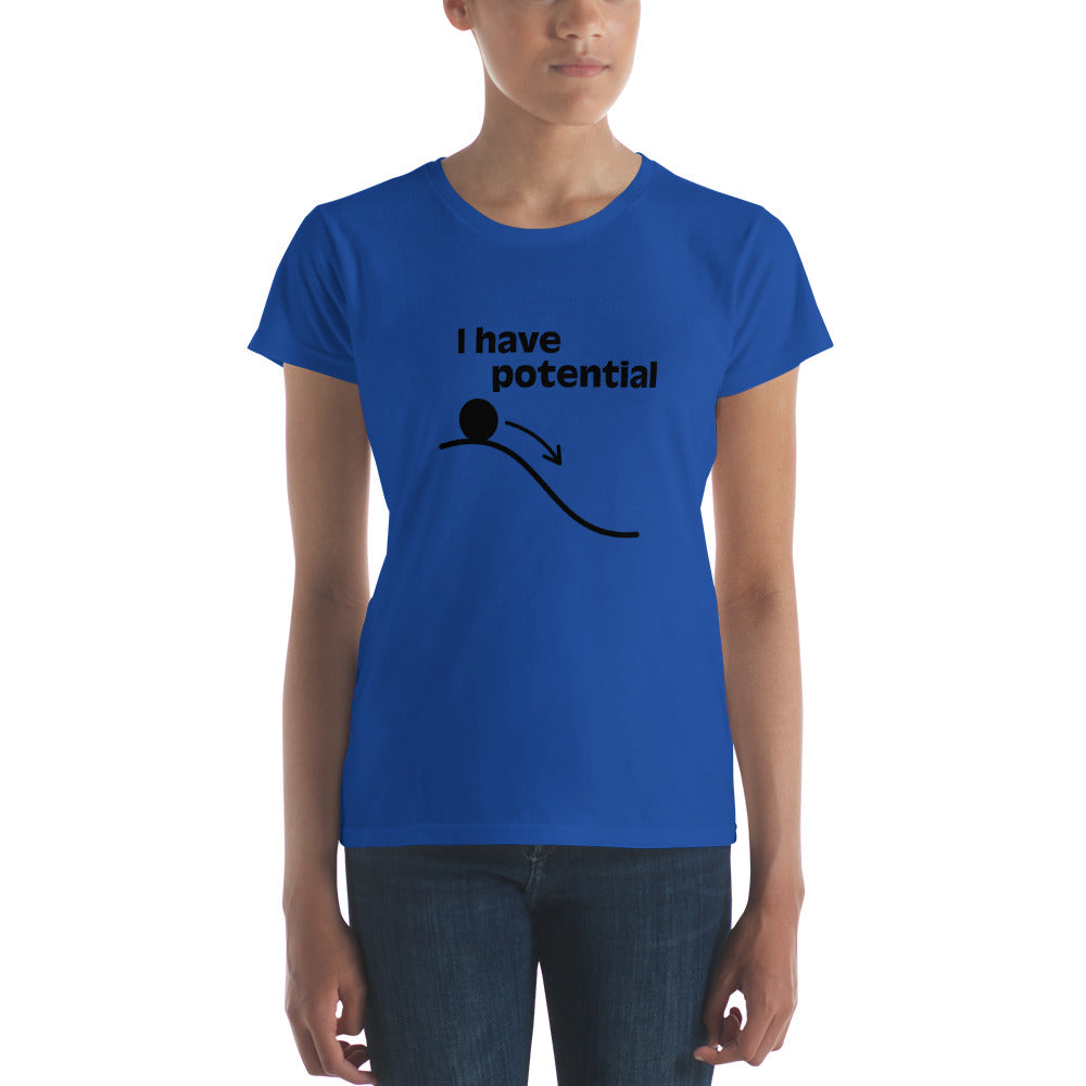 "I have Potential" Women's short sleeve t-shirt