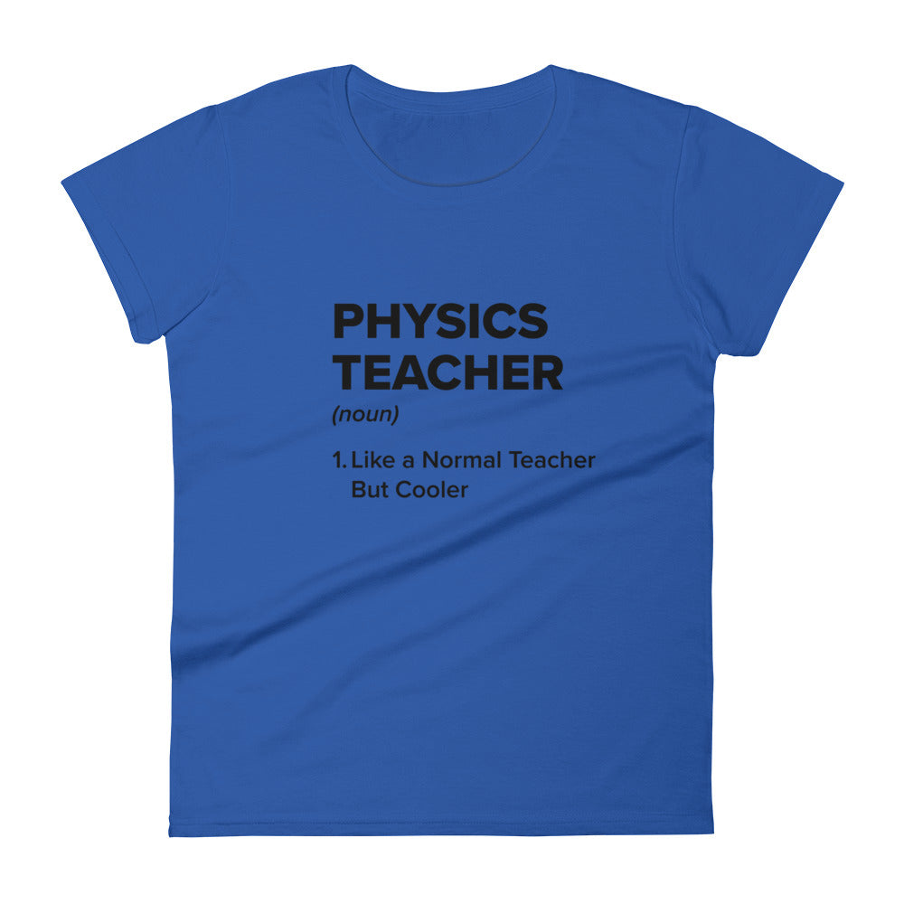 Physics Teacher Women's Short Sleeve T-shirt
