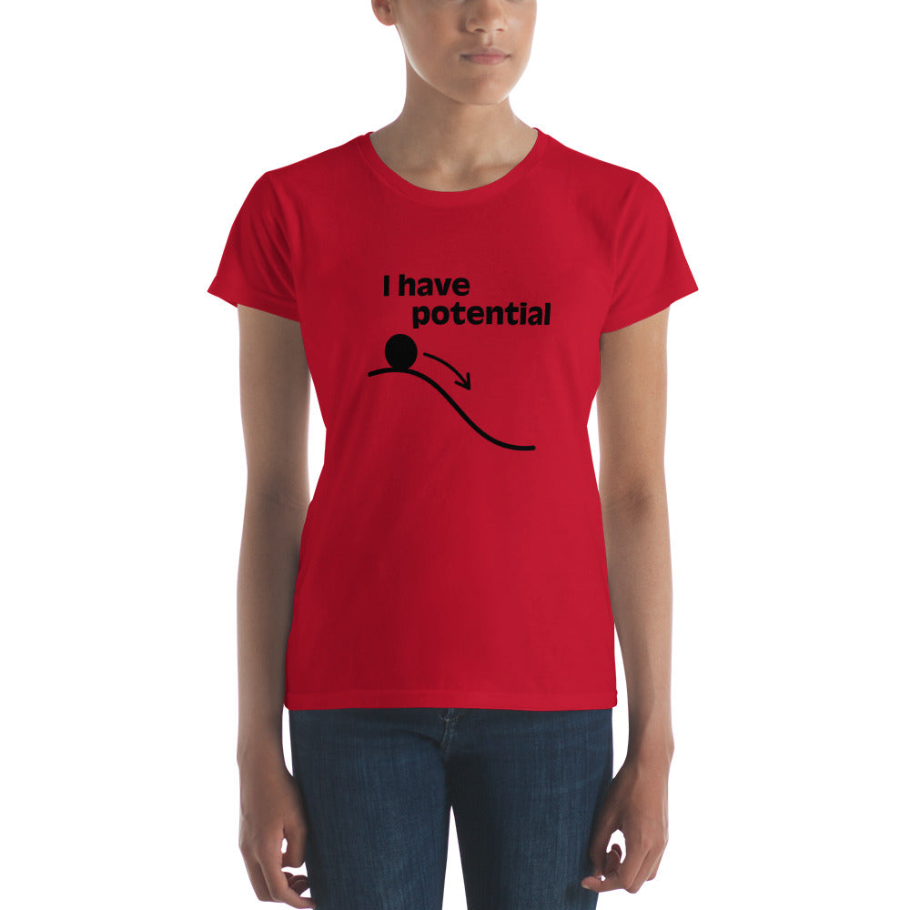 "I have Potential" Women's short sleeve t-shirt