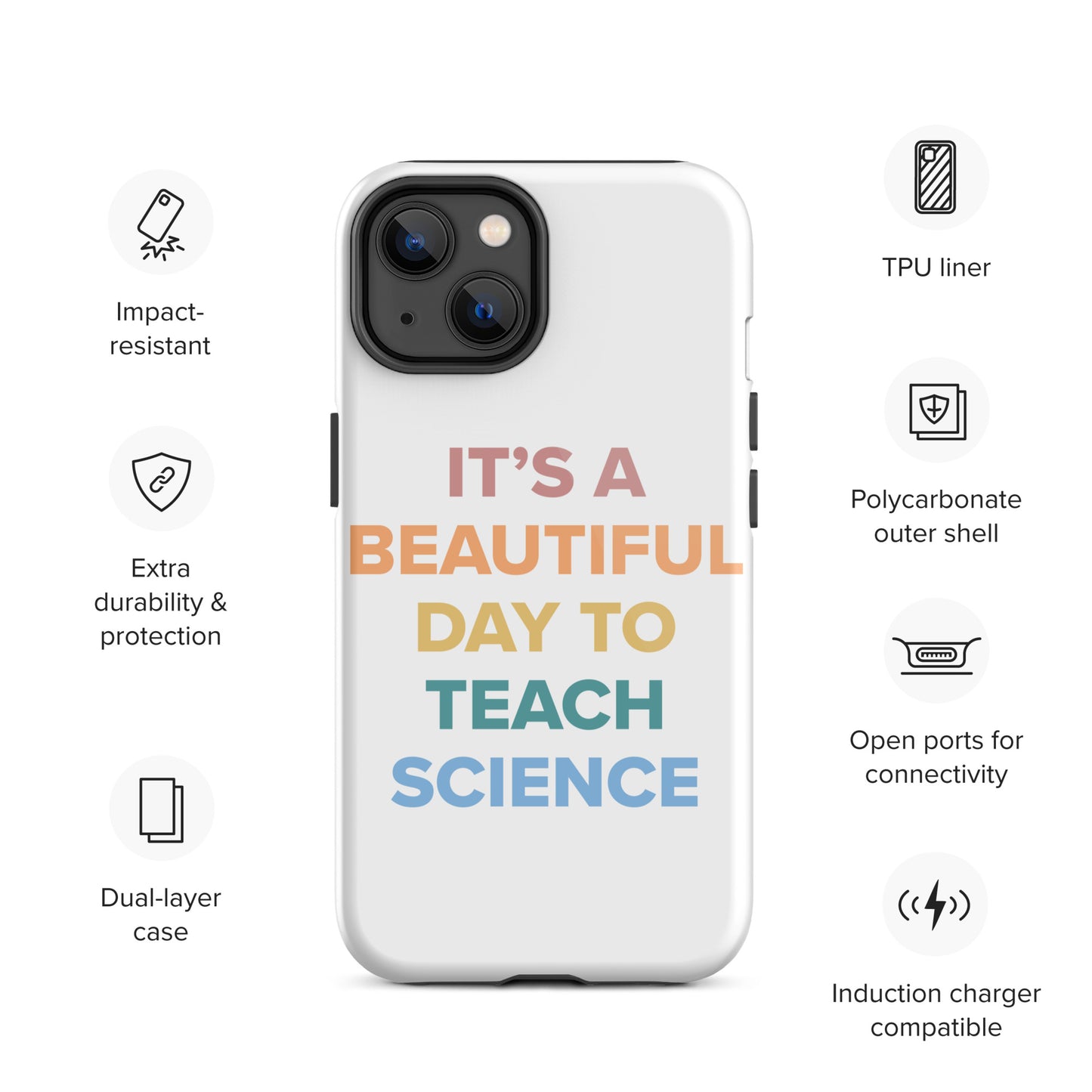 Tough iPhone Case Beautiful Day to Teach Sceince!