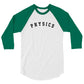 Physics Baseball Shirt - 3/4 Sleeve Raglan Shirt