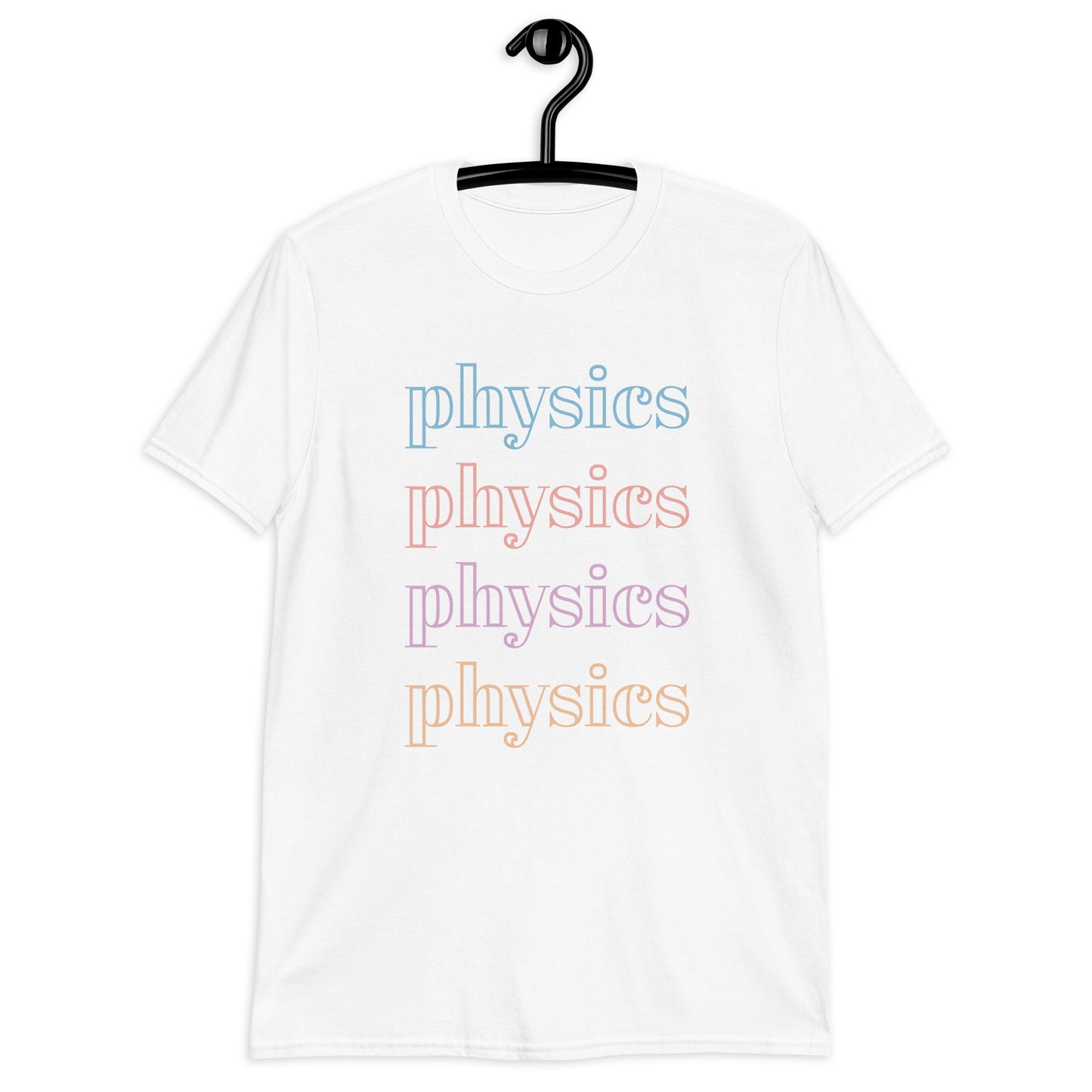 Physics Physics Physics Short-Sleeve Unisex T-Shirt