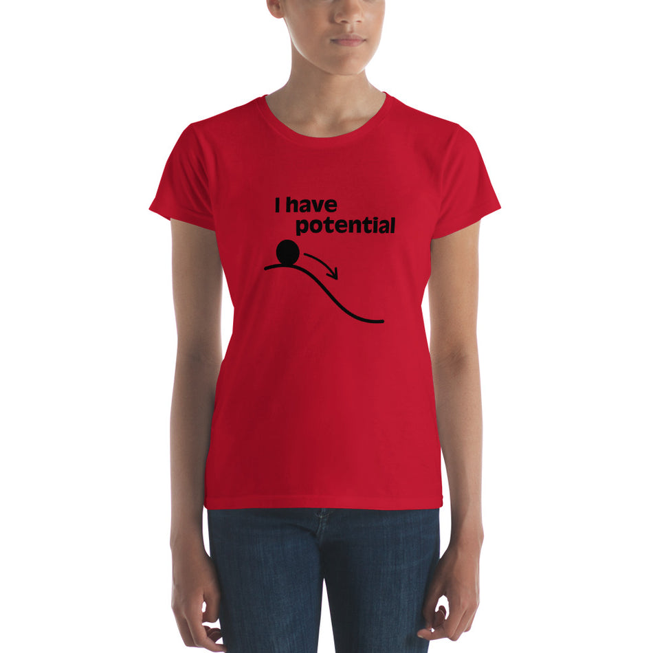 "I have Potential"   Women's short sleeve t-shirt